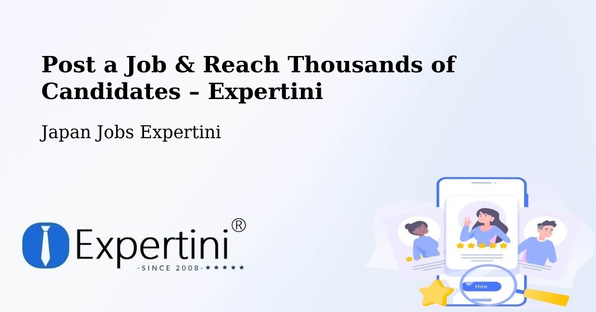 Post a Job in Japan – Hire the Right Talent - Japan Jobs Expertini