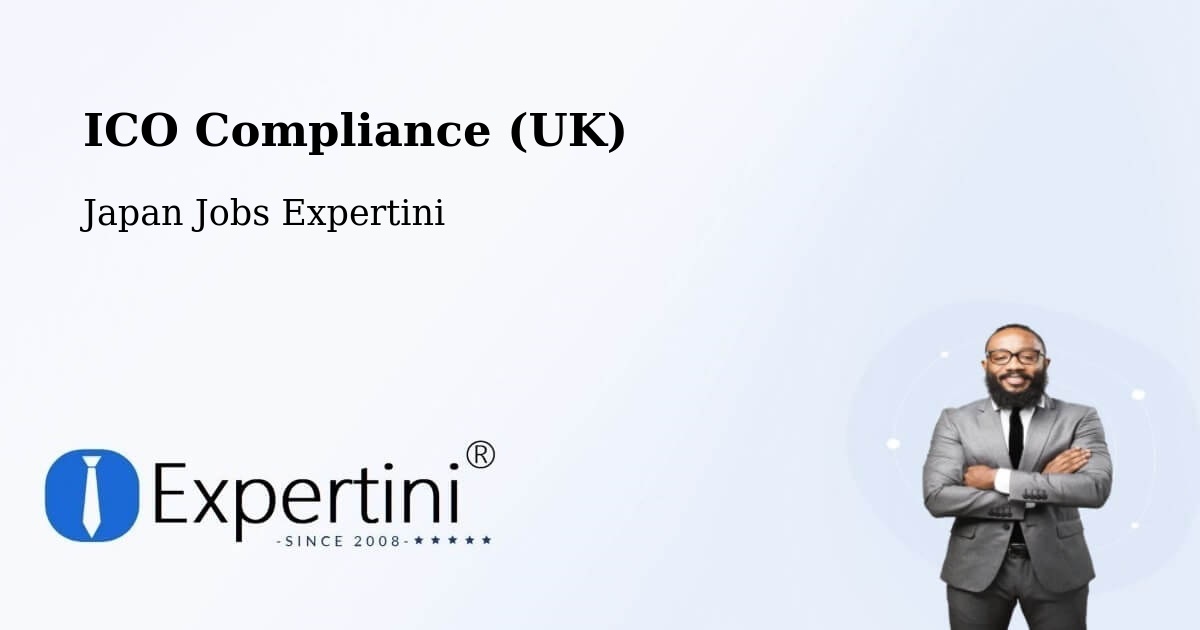 UK Data Protection & ICO Compliance – Japan - Japan Jobs Expertini