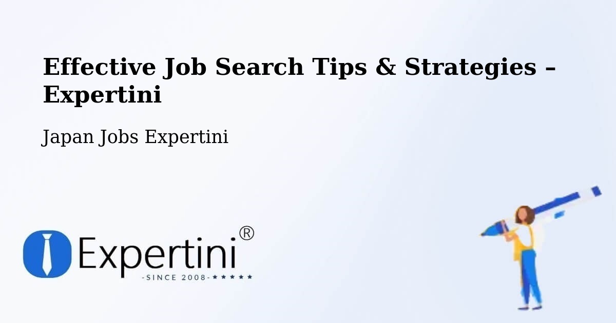 Job Search Tips & Strategies for Job Seekers – Japan - Japan Jobs Expertini